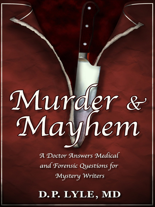 Title details for Murder & Mayhem by D. P. Lyle MD - Available